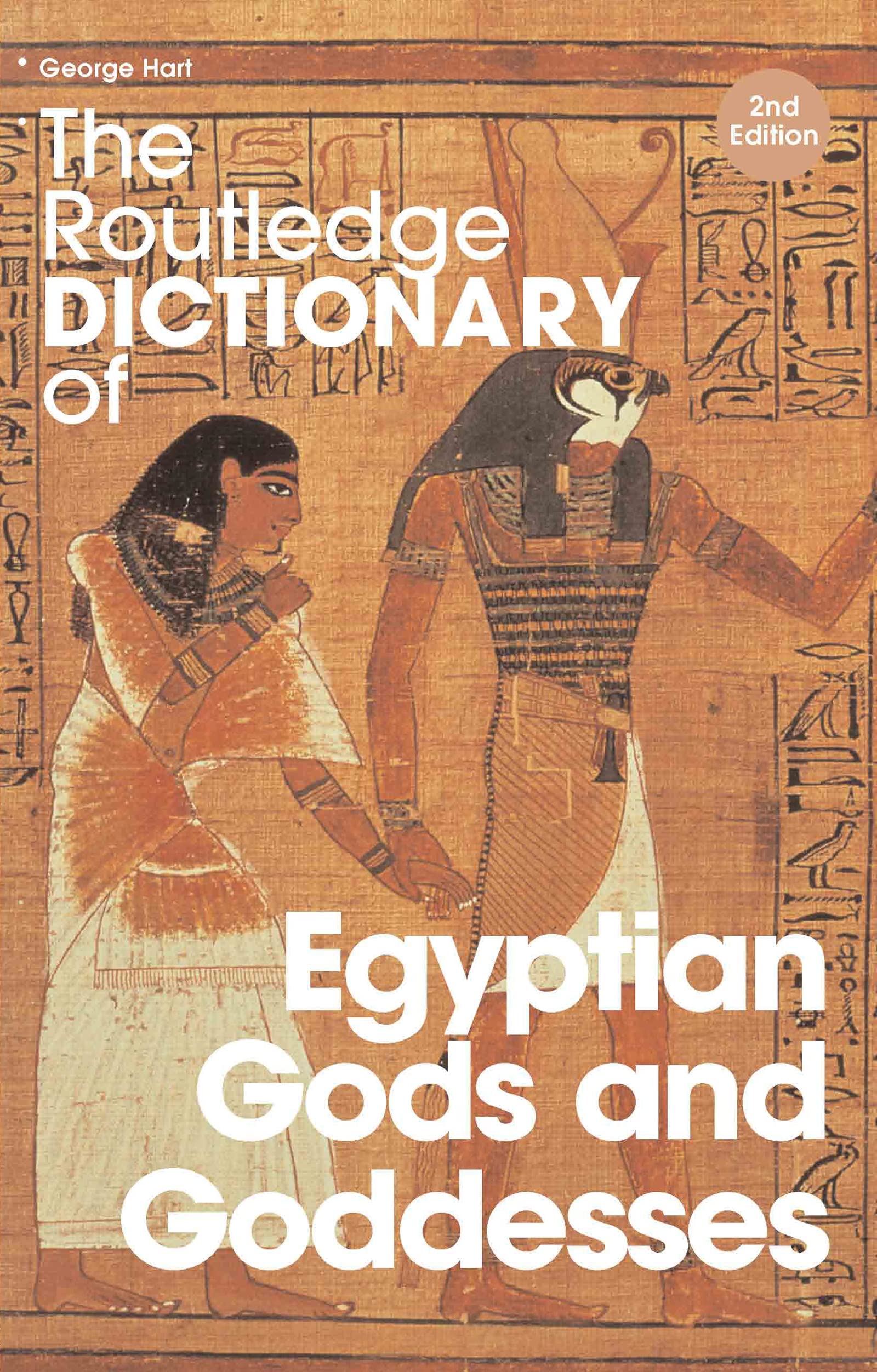 The Routledge Dictionary of Egyptian Gods and Goddesses General education