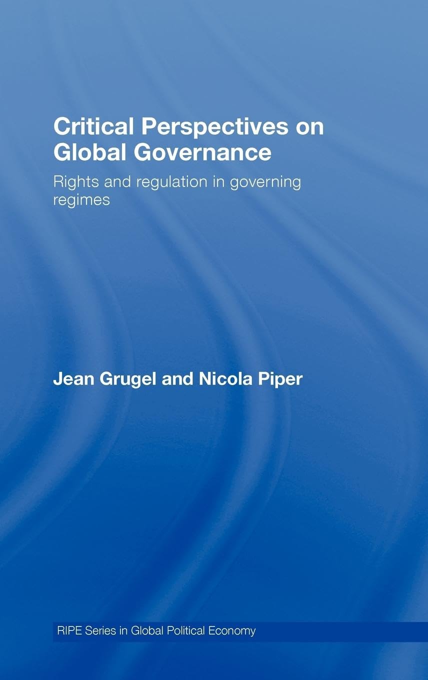 Critical Perspectives on Global Governance Social Sciences