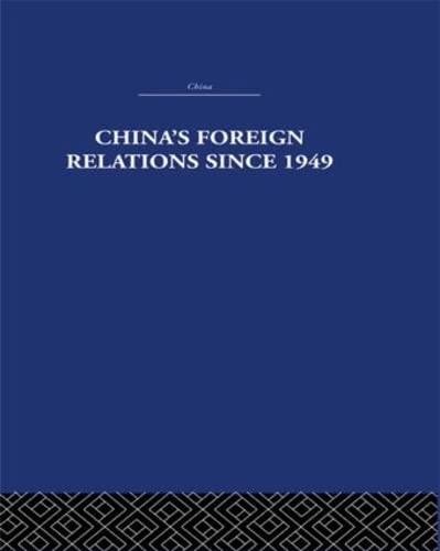 China's Foreign Relations Since 1949 (13) Politics & History