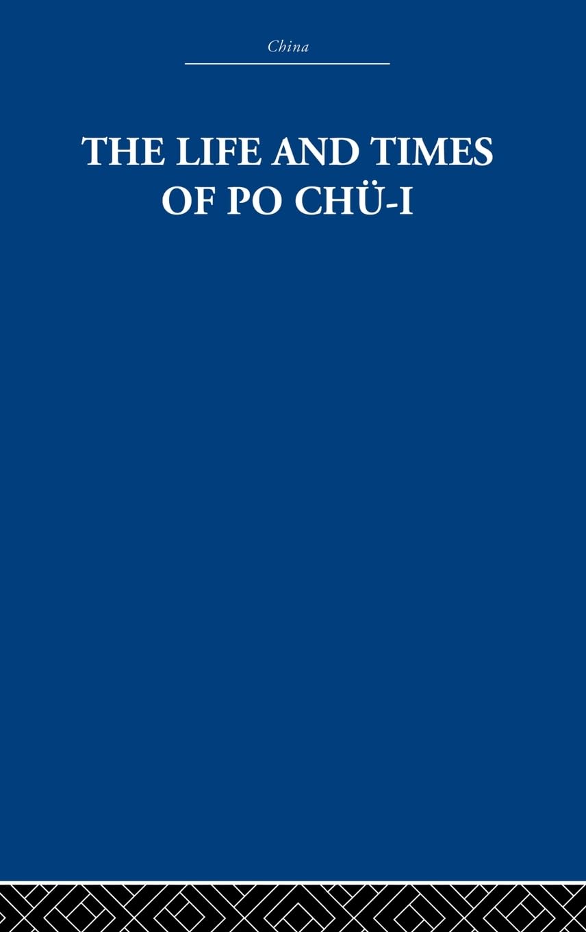 The Life and Times of Po Chü-i Social Sciences