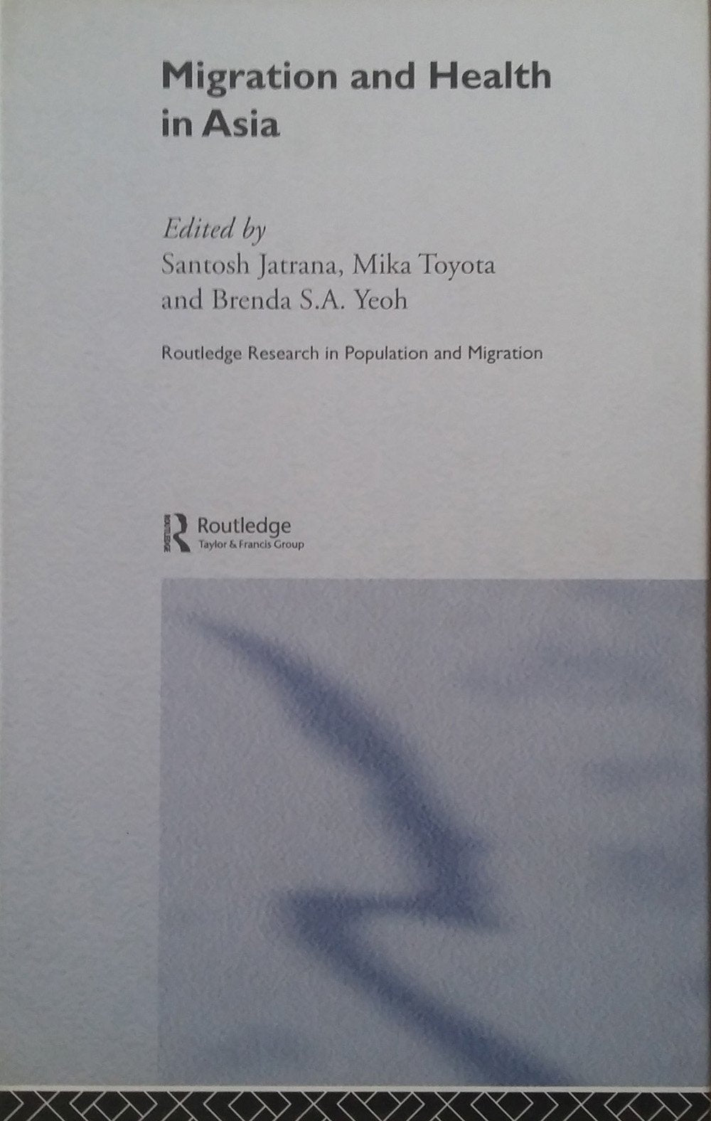 Migration and Health in Asia (Routledge Research in Population and Migration, Band 8) Medicine