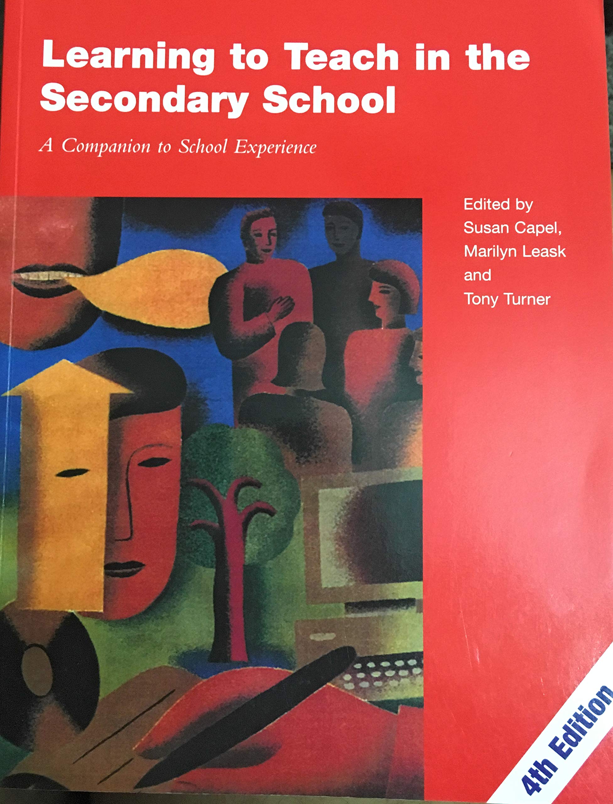 Learning to Teach in the Secondary School: A Companion to School Experience (Learning to Teach Subjects in the Secondary School Series) Business, Finance & Career