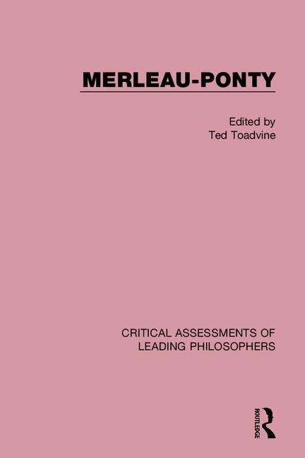 Merleau-Ponty: Critical Assessments of Leading Philosophers Philosophy