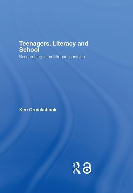 Teenagers, Literacy And School: Researching in Multilingual Contexts Social Sciences