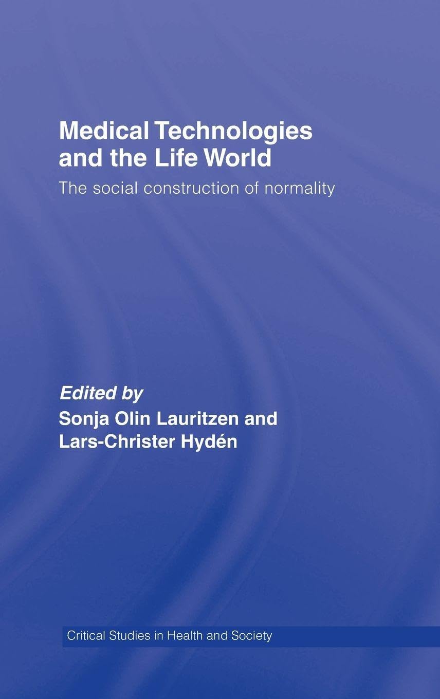 Medical Technologies and the Life World Medicine