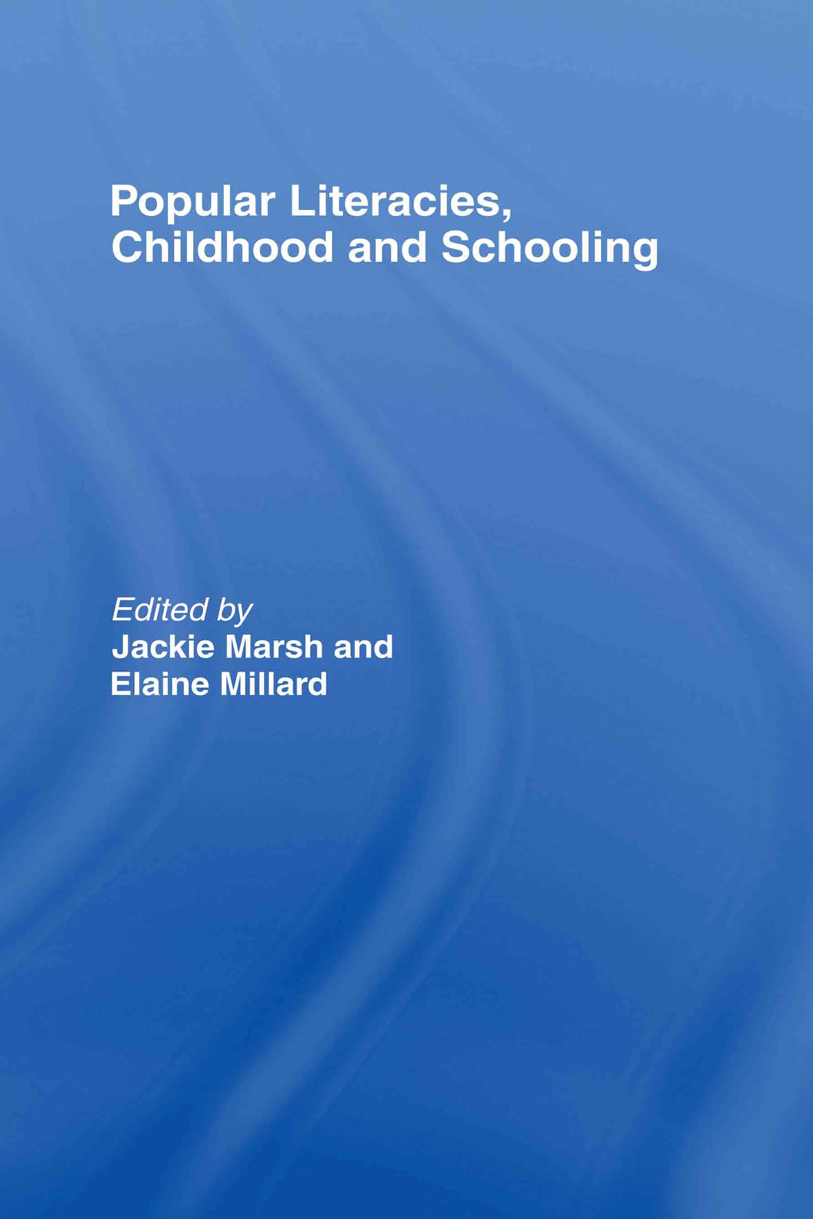 Popular Literacies, Childhood and Schooling Social Sciences