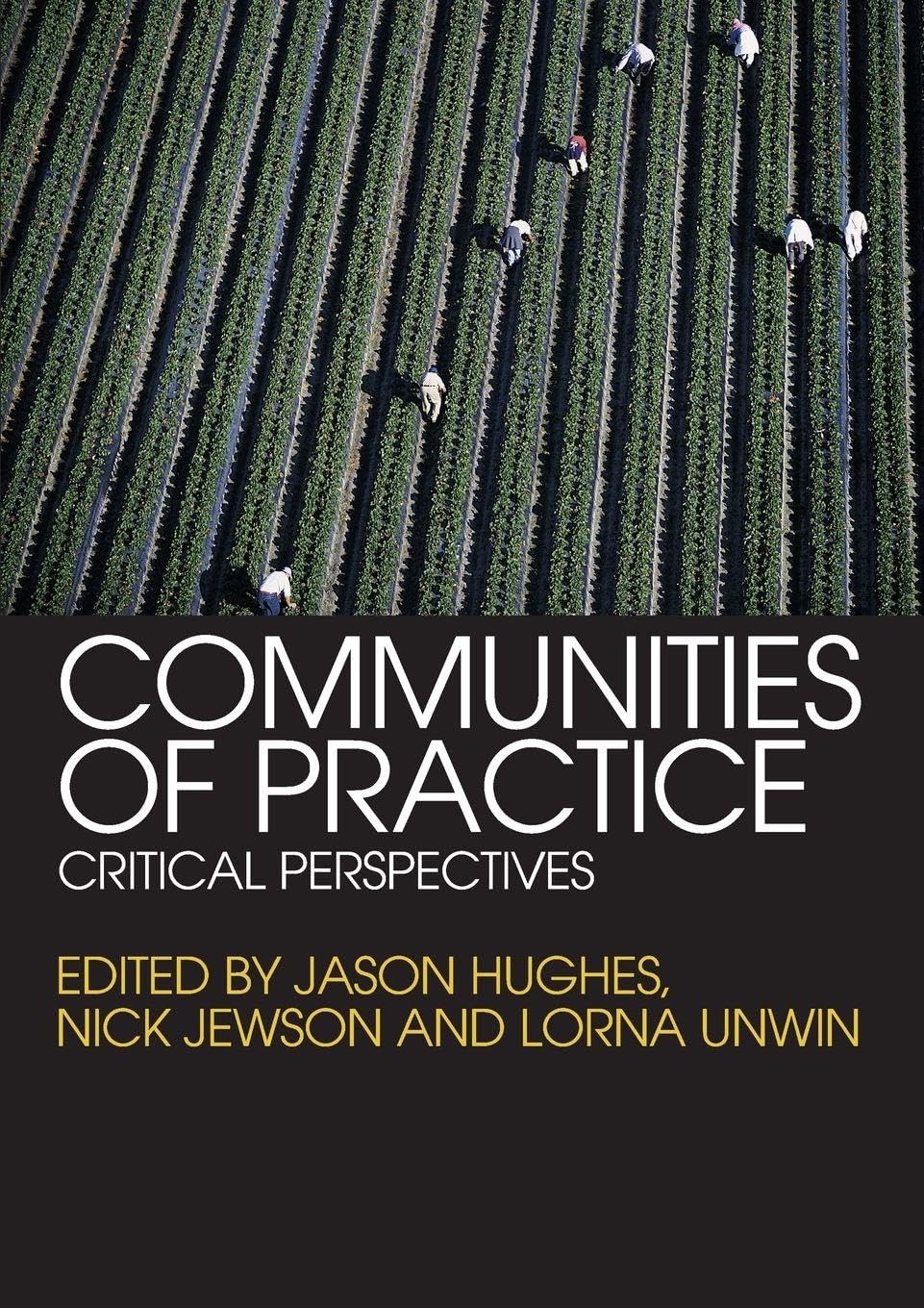 Communities of Practice: Critical Perspectives Business, Finance & Career