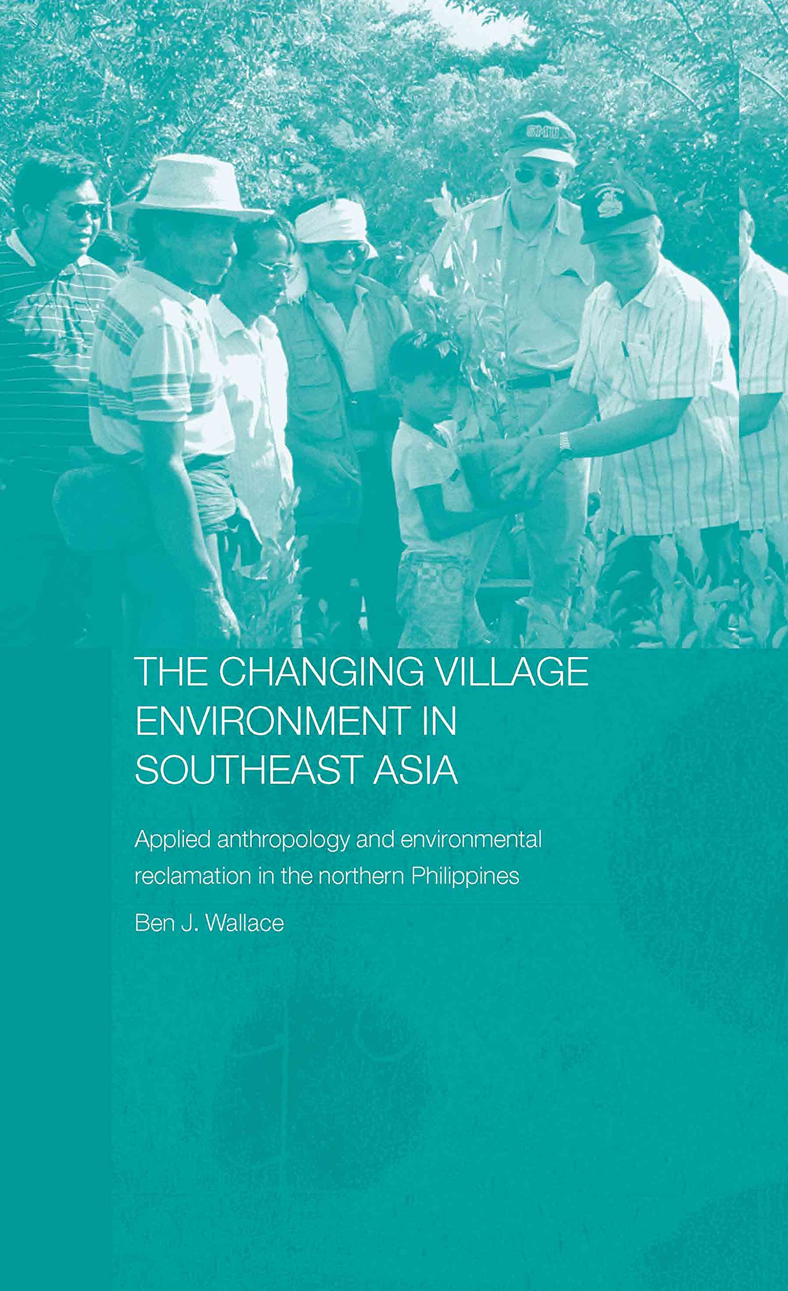The Changing Village Environment in Southeast Asia Books