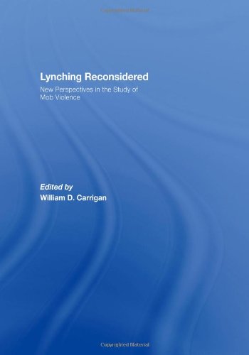 Lynching Reconsidered: New Perspectives in the Study of Mob Violence Psychology