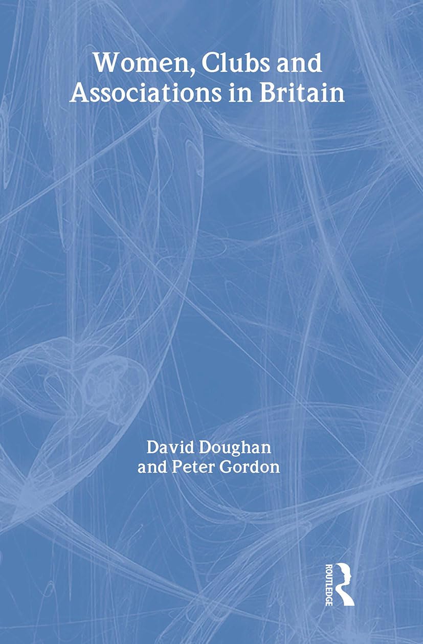 Women, Clubs and Associations in Britain Books