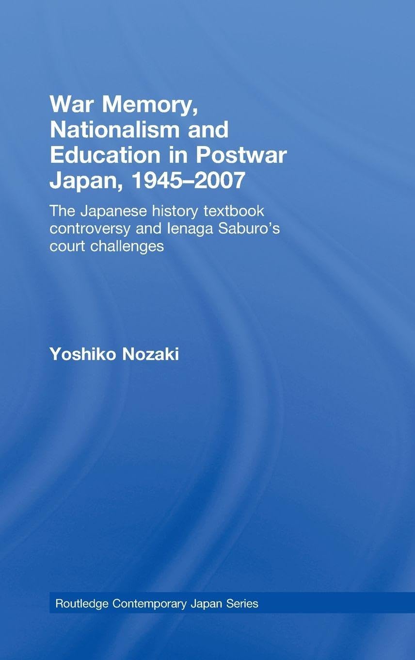 War Memory, Nationalism and Education in Postwar Japan Books