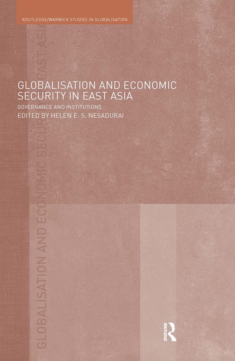 Globalisation and Economic Security in East Asia Business, Finance & Career