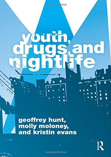 Youth, Drugs, and Nightlife Social Sciences
