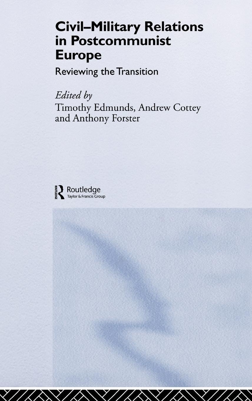 Civil-Military Relations in Post-Communist Europe Law