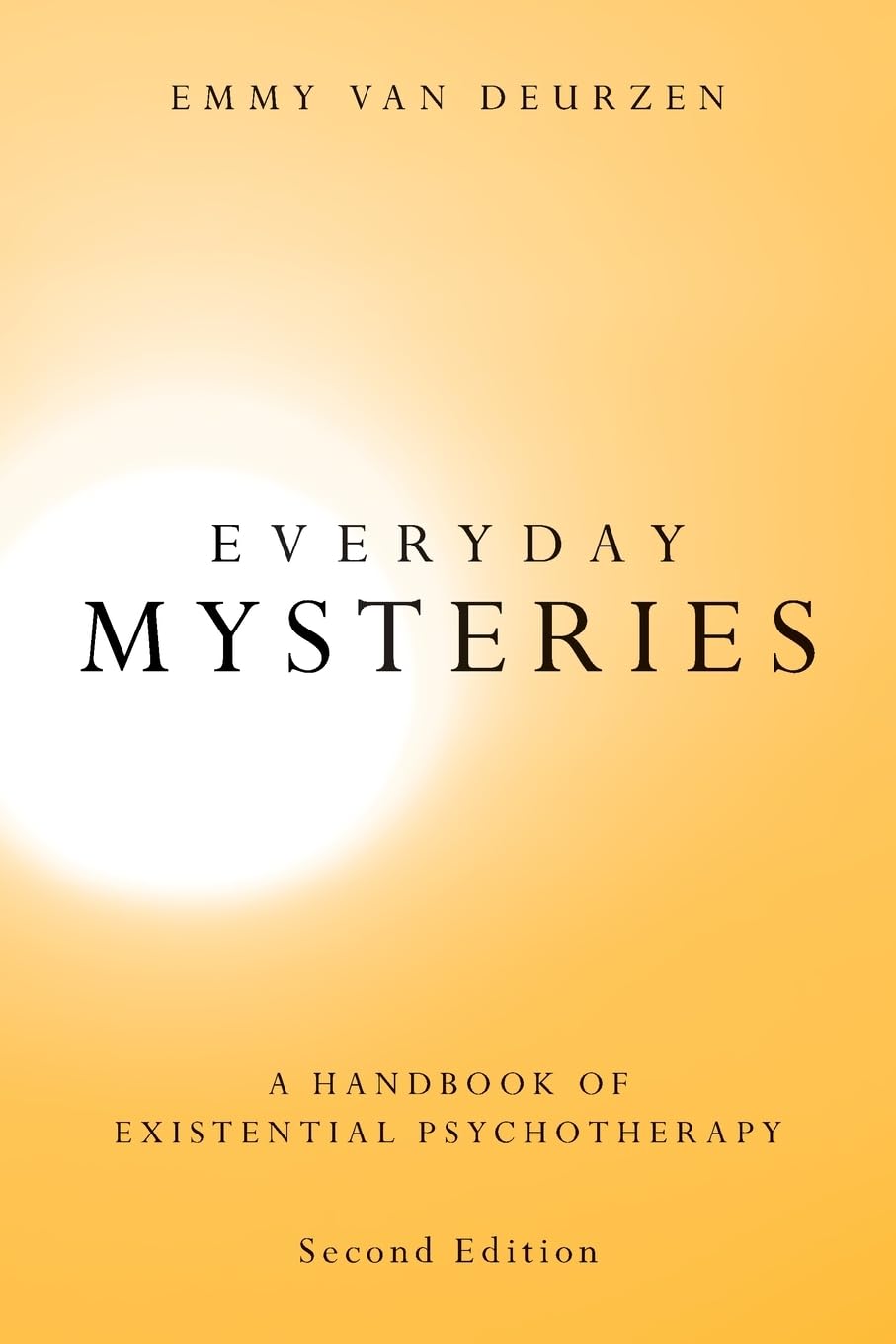 Everyday Mysteries: A Handbook of Existential Psychotherapy Medicine