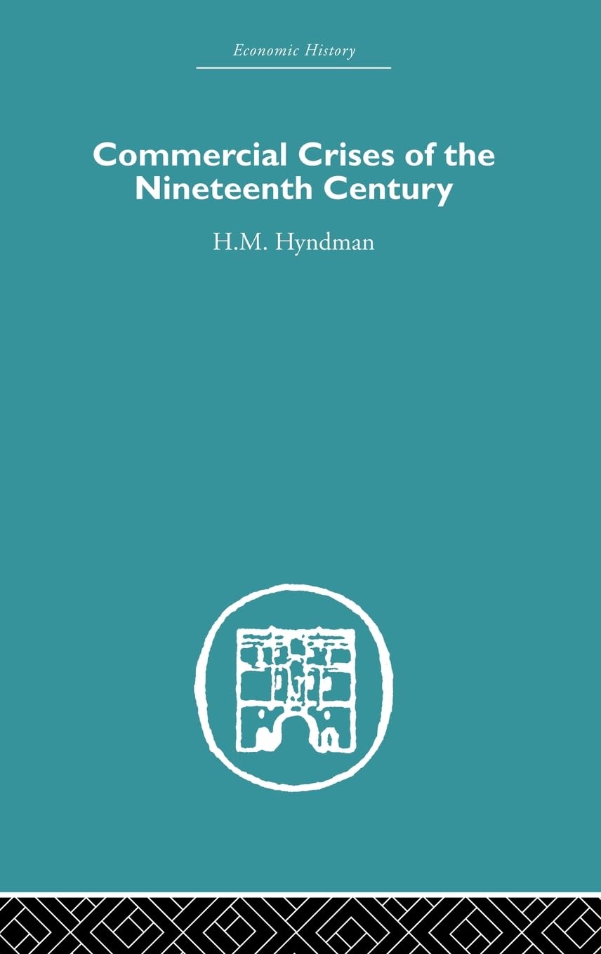 Commercial Crises of the Nineteenth Century Business, Finance & Career