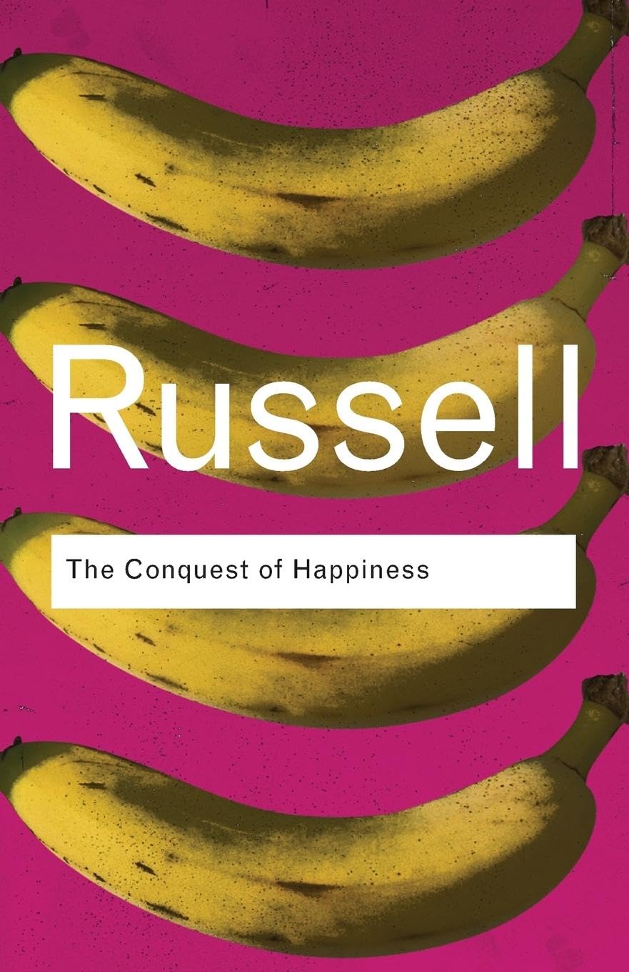 The Conquest of Happiness (Routledge Classics) Philosophy