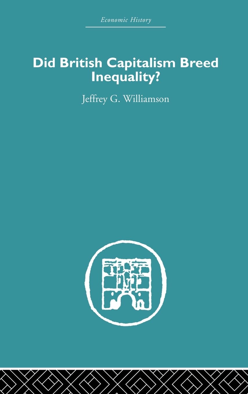 Did British Capitalism Breed Inequality? Business, Finance & Career