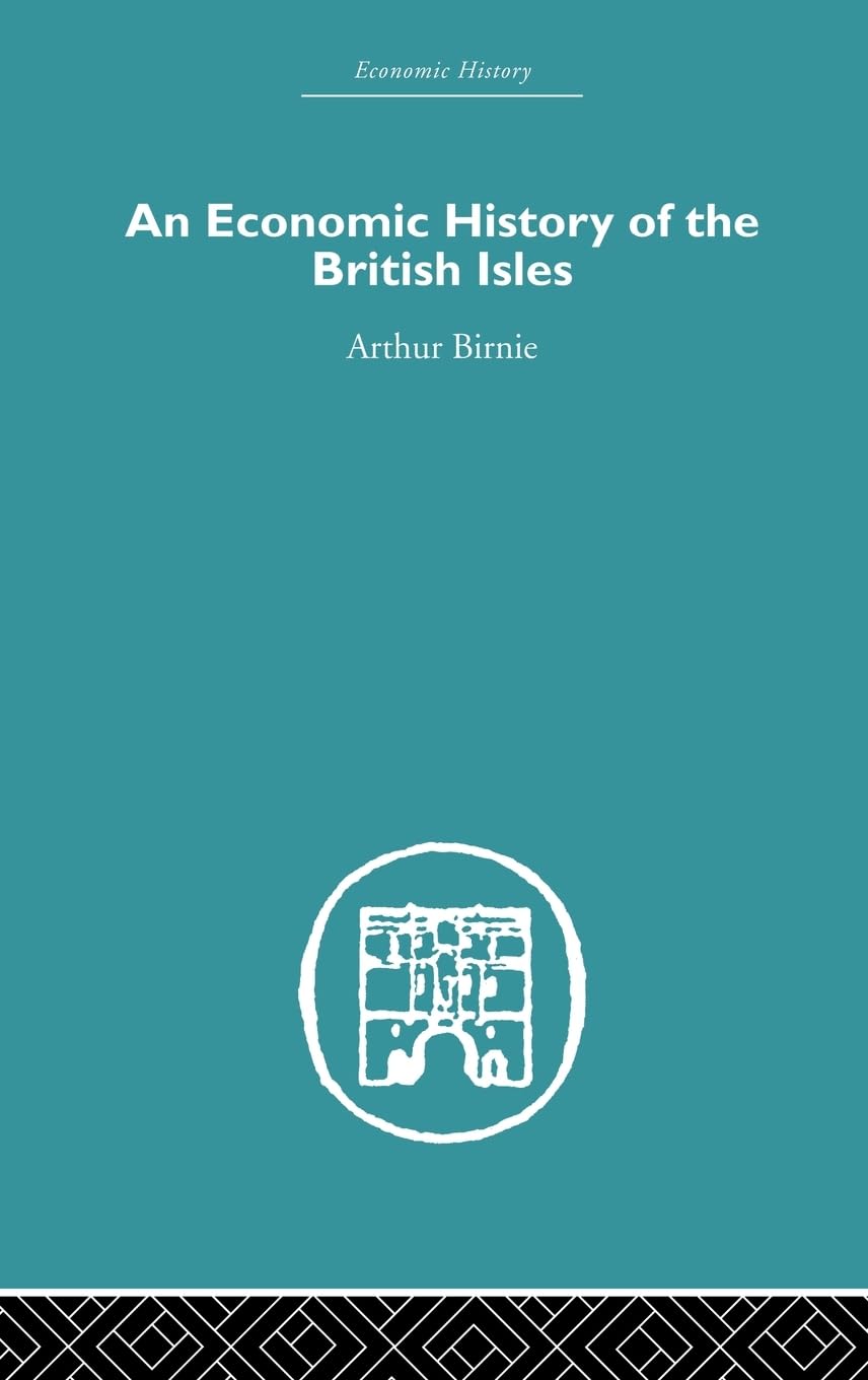 An Economic History of the British Isles Business, Finance & Career