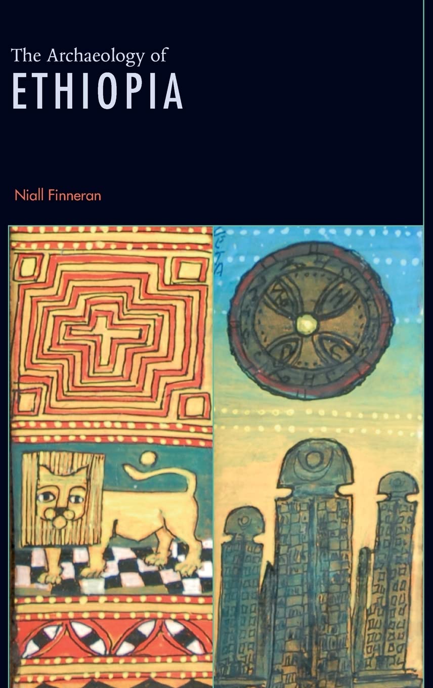 The Archaeology of Ethiopia book