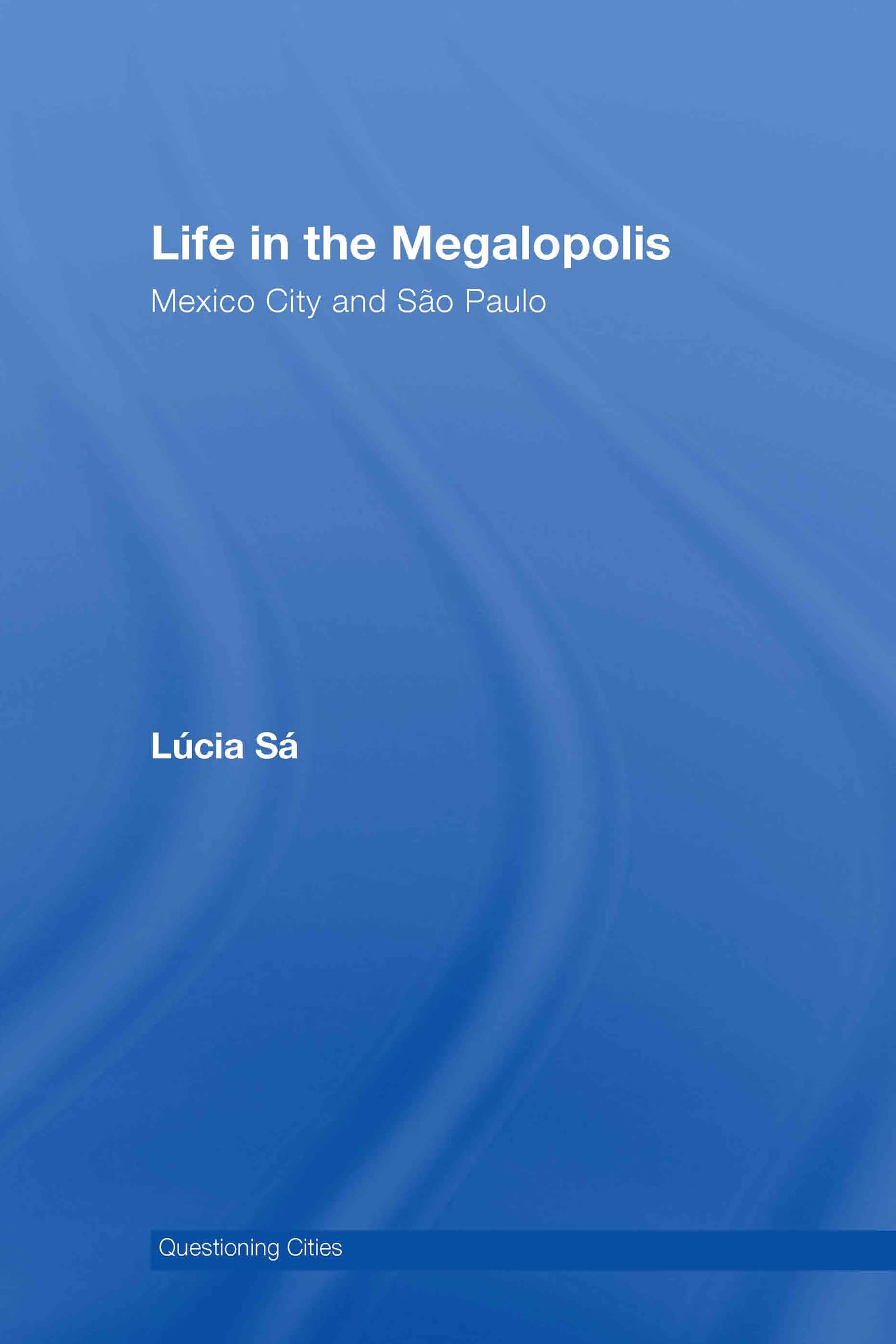 Life in the Megalopolis Social Sciences