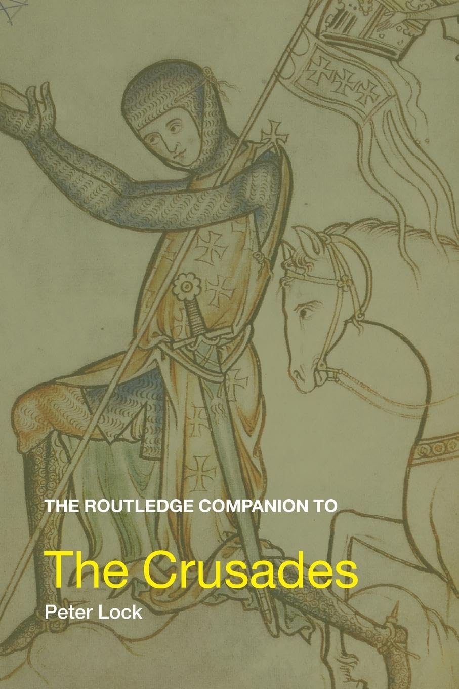 The Routledge Companion to the Crusades (Routledge Companions To History) Philosophy