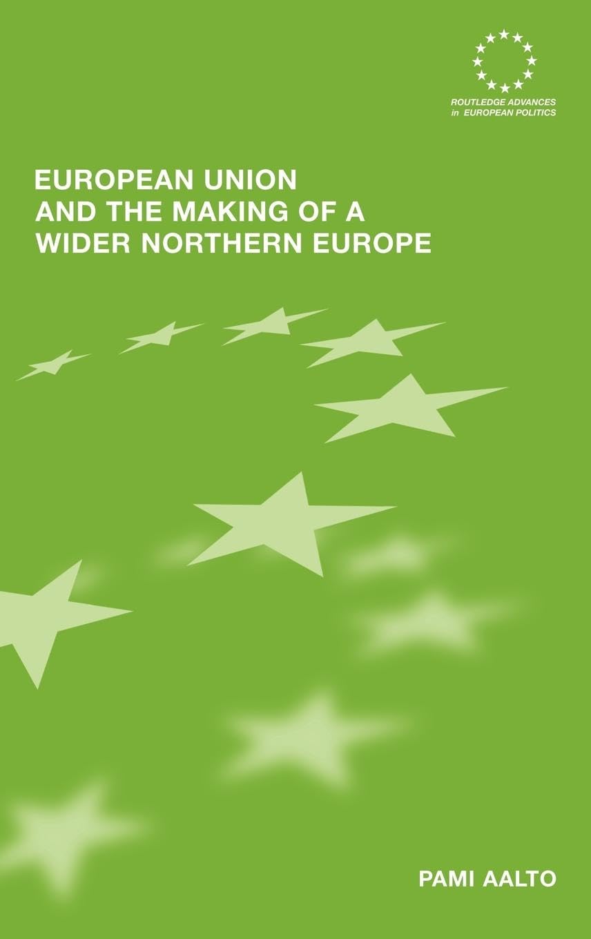 European Union and the Making of a Wider Northern Europe Law