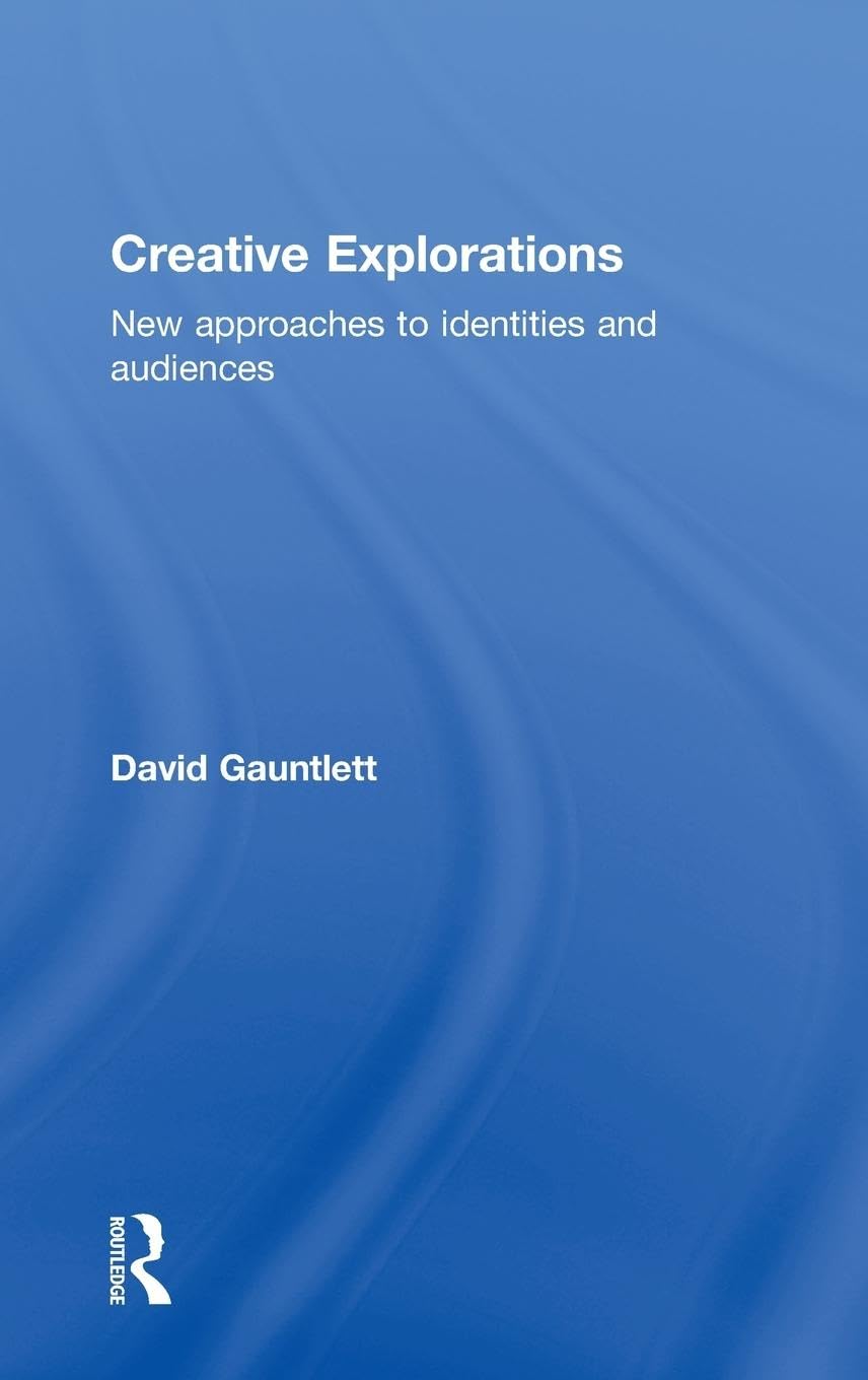 Product Image: Creative Explorations: New Approaches to Identities and Audiences