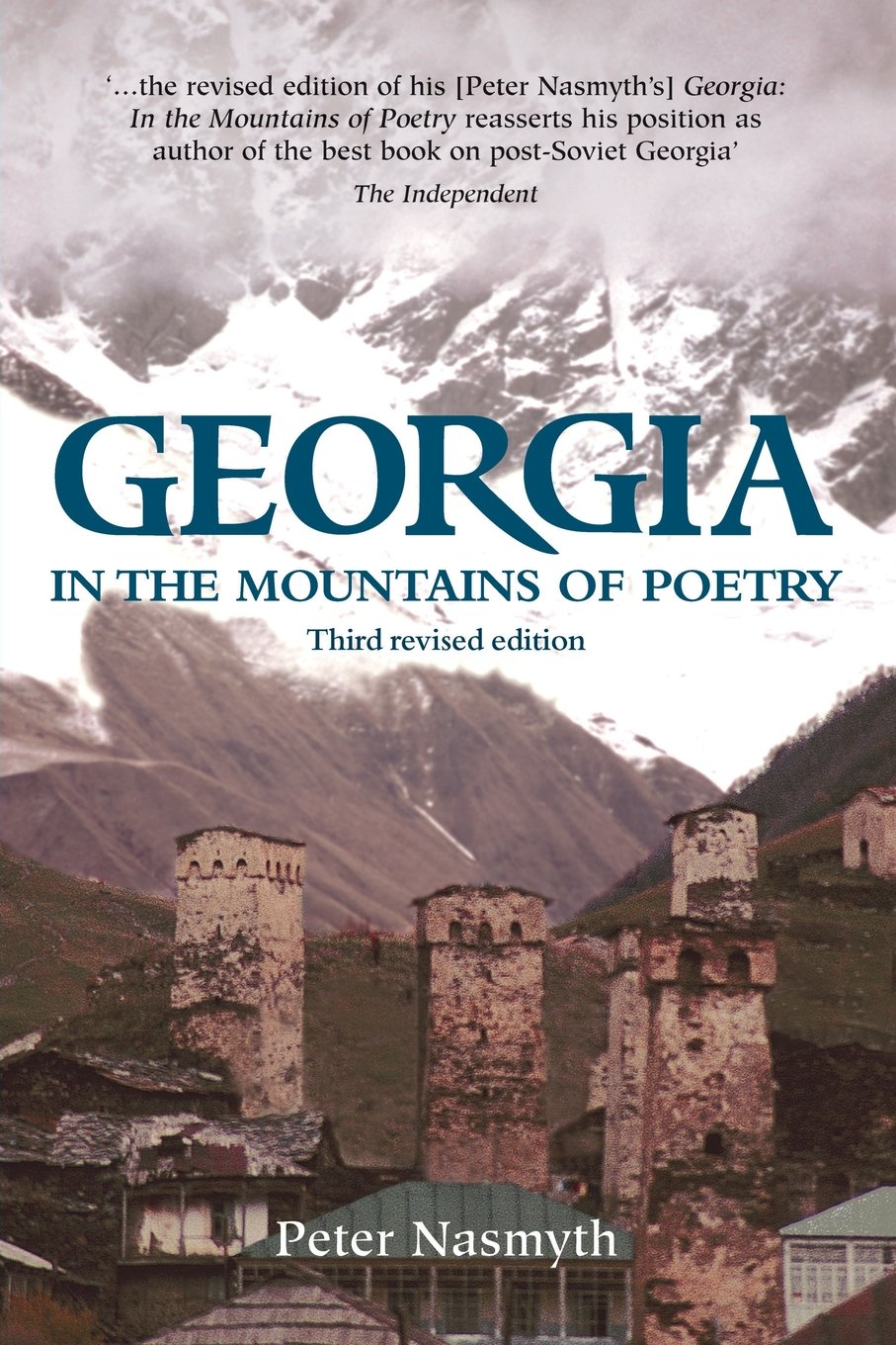 Georgia: In the Mountains of Poetry (Caucasus World. Peoples of the Caucasus) Social Sciences