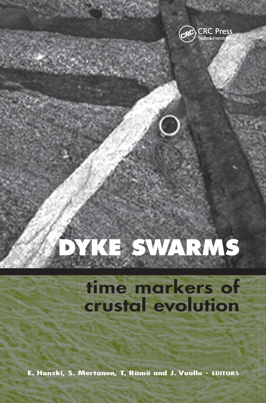Dyke Swarms - Time Markers of Crustal Evolution Business & Technology