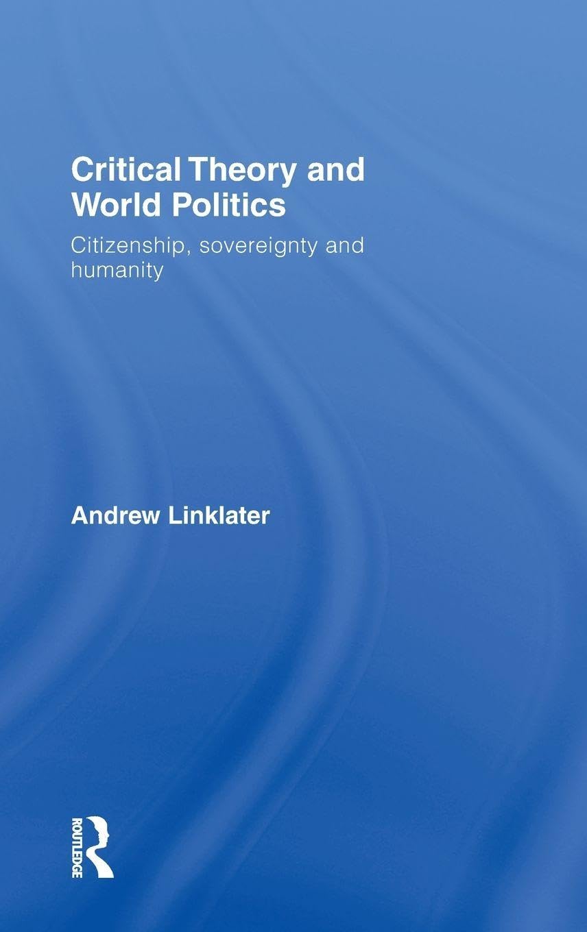 Critical Theory and World Politics Social Sciences
