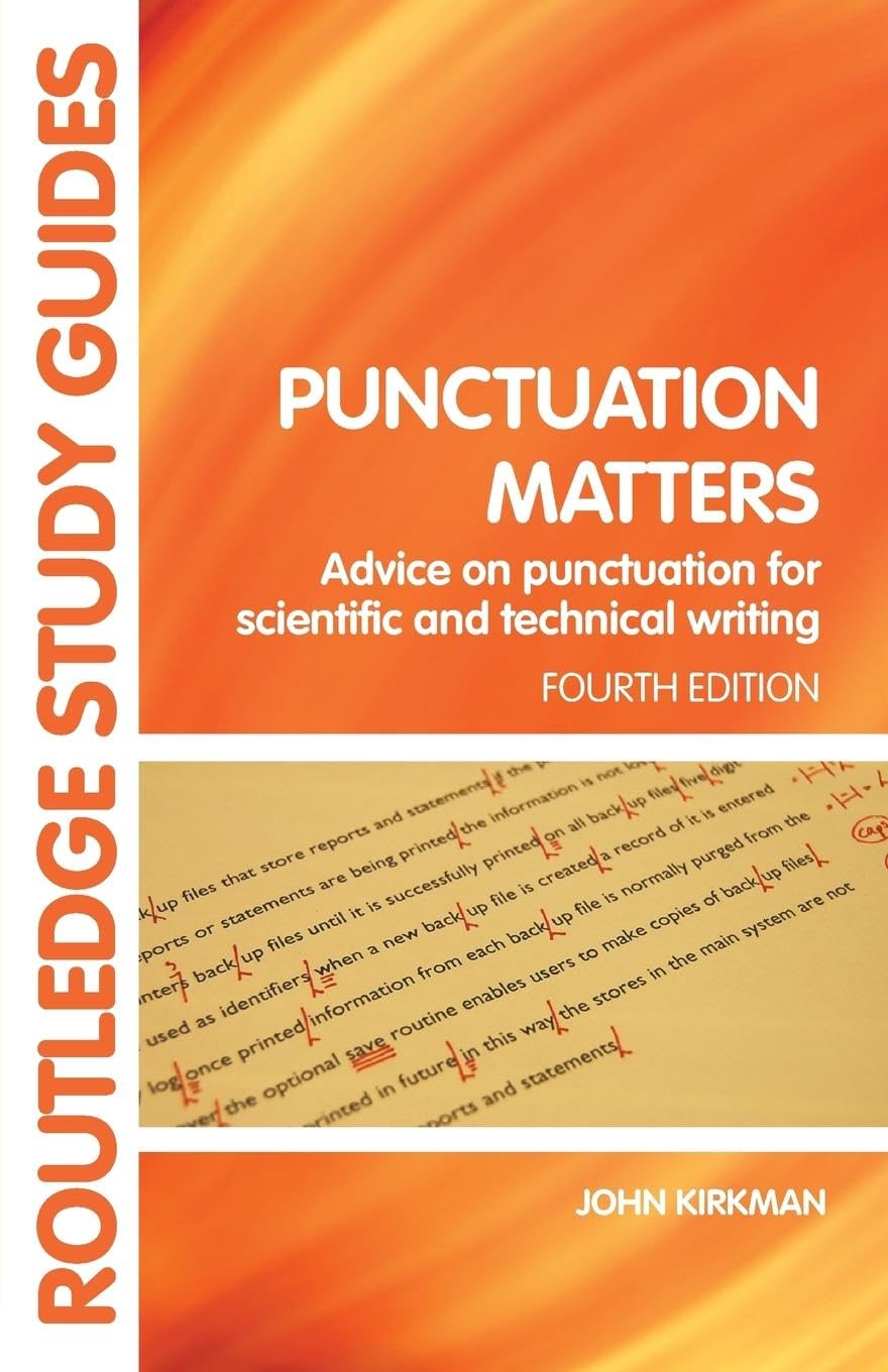 Punctuation Matters: Advice on Punctuation for Scientific and Technical Writing (Routledge Study Guides) Media & Communication
