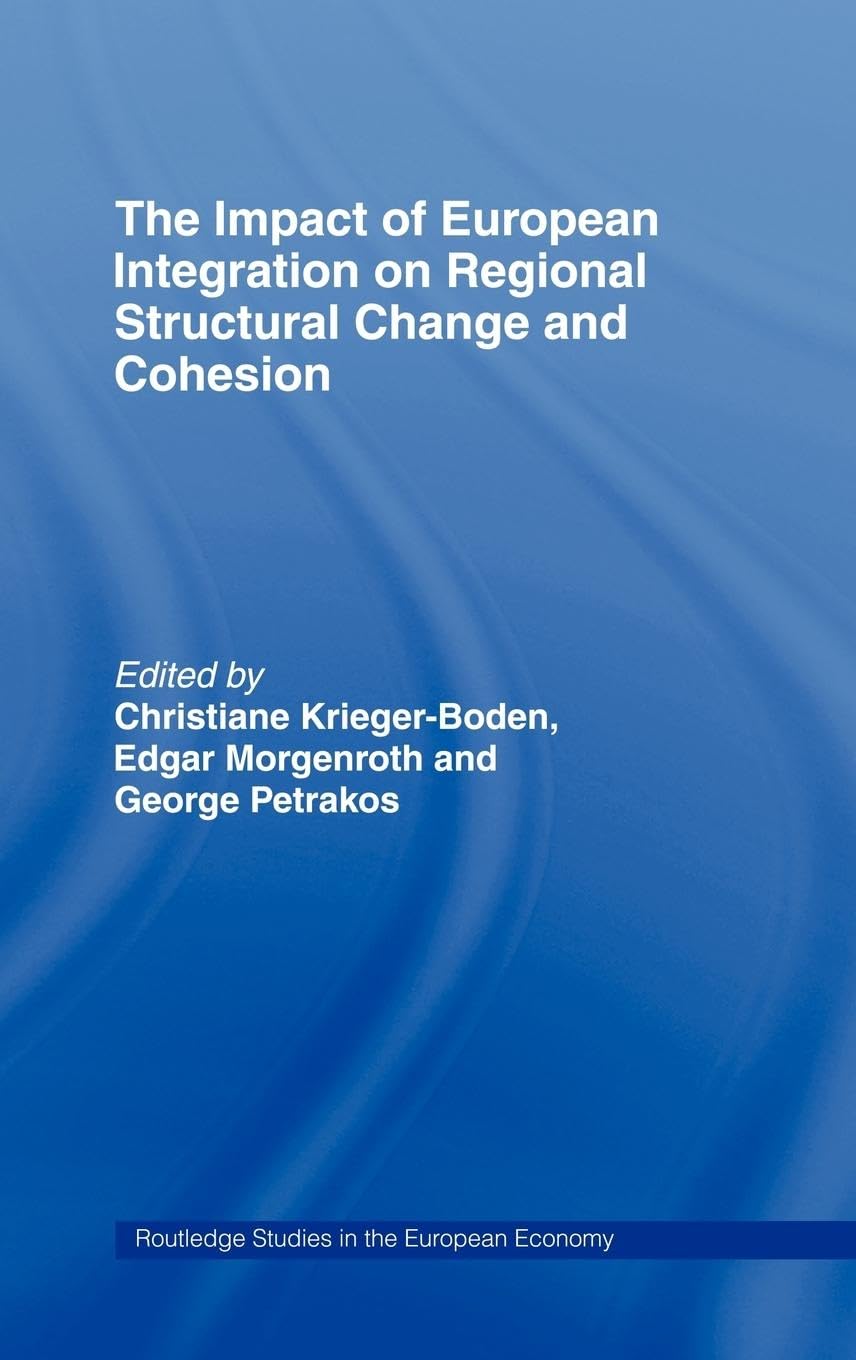 The Impact of European Integration on Regional Structural Change and Cohesion Social Sciences