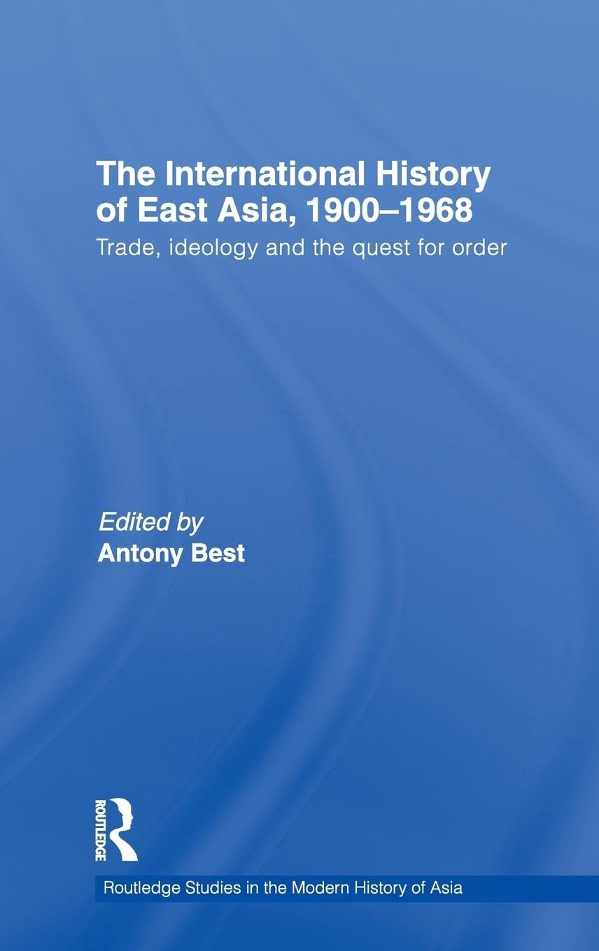 The International History of East Asia, 1900-1968 Social Sciences