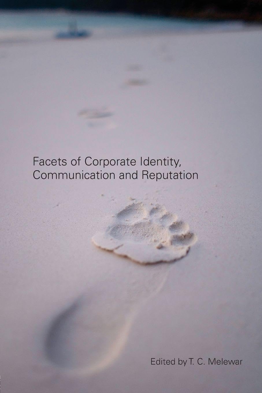 Facets of Corporate Identity, Communication and Reputation Business, Finance & Career