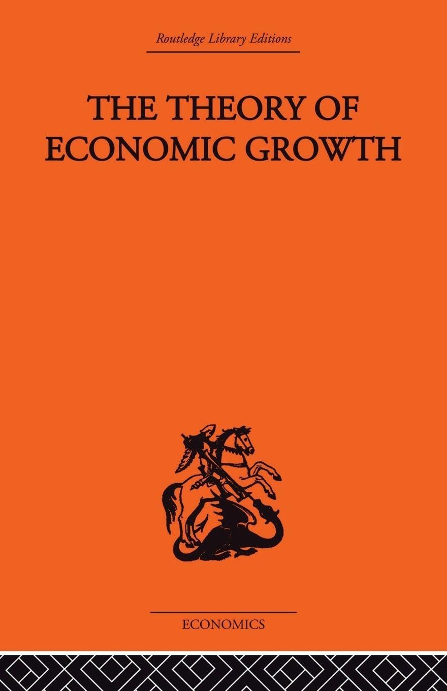 Theory of Economic Growth Business, Finance & Career