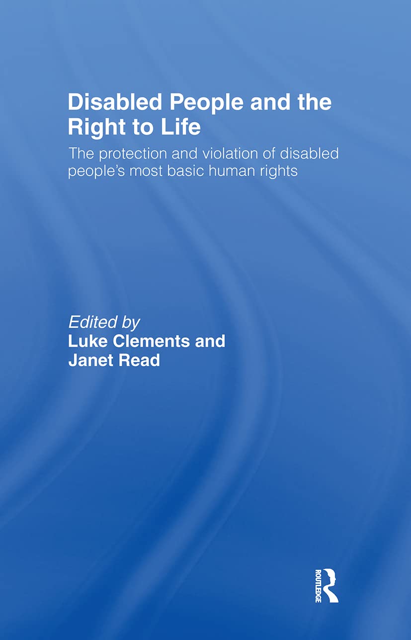 Disabled People and the Right to Life Medicine
