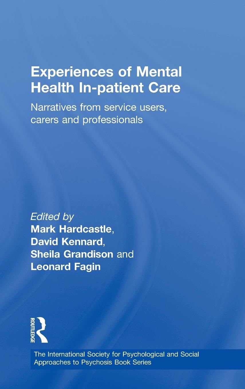 Experiences of Mental Health In-patient Care Medicine