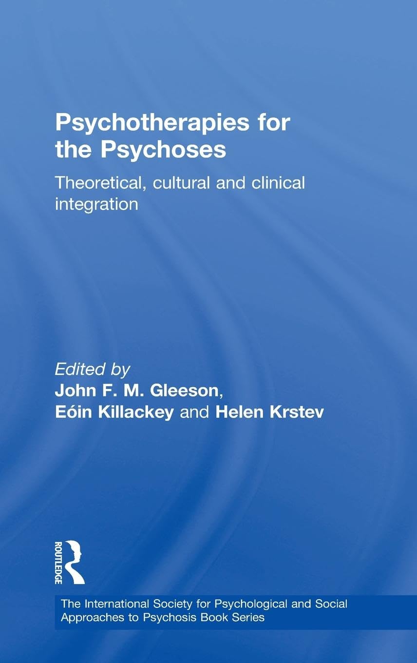Psychotherapies for the Psychoses Medicine