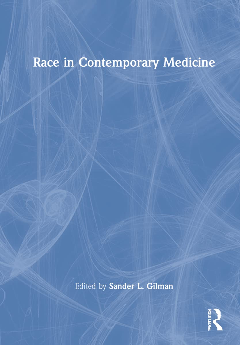 Race in Contemporary Medicine Medicine