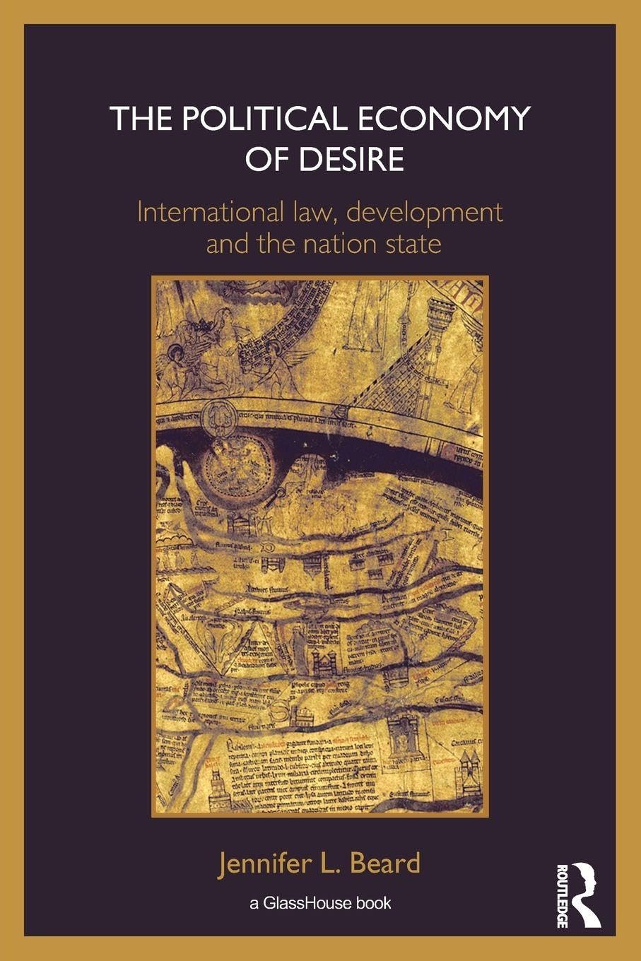 The Political Economy of Desire Law