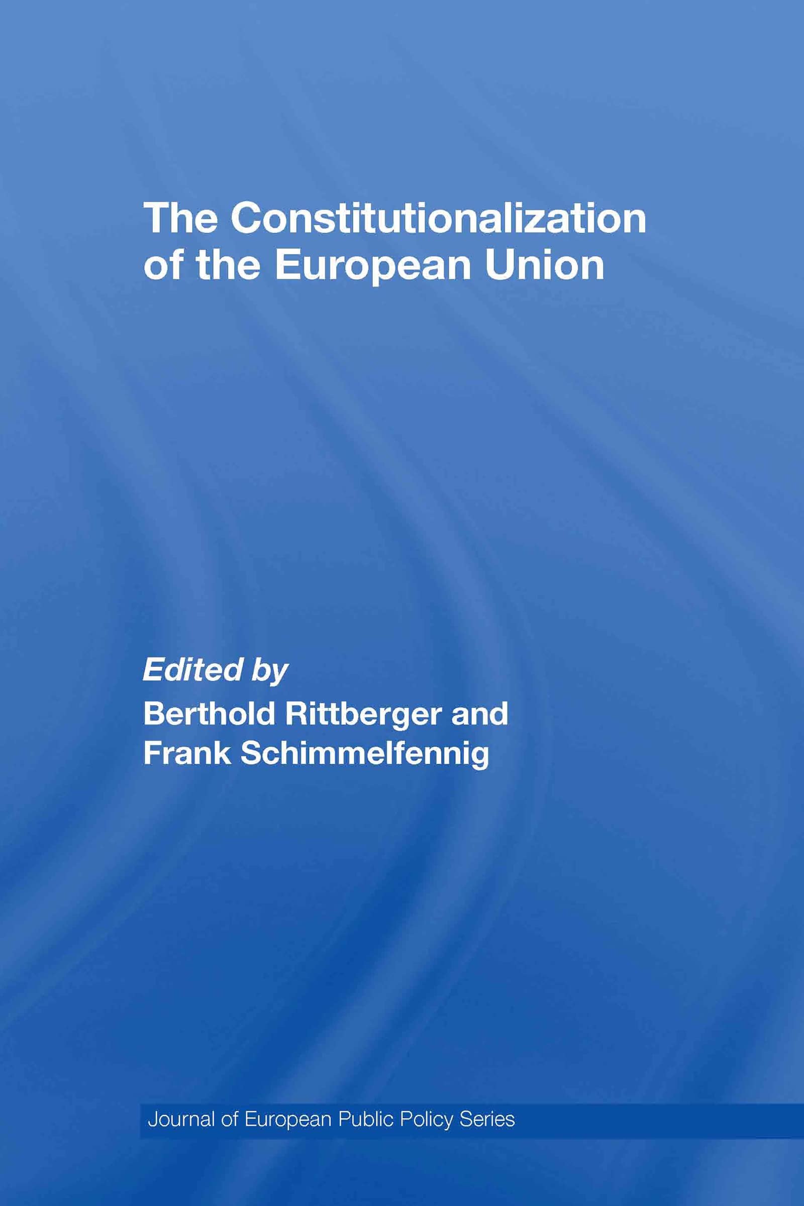 The Constitutionalization of the European Union Law