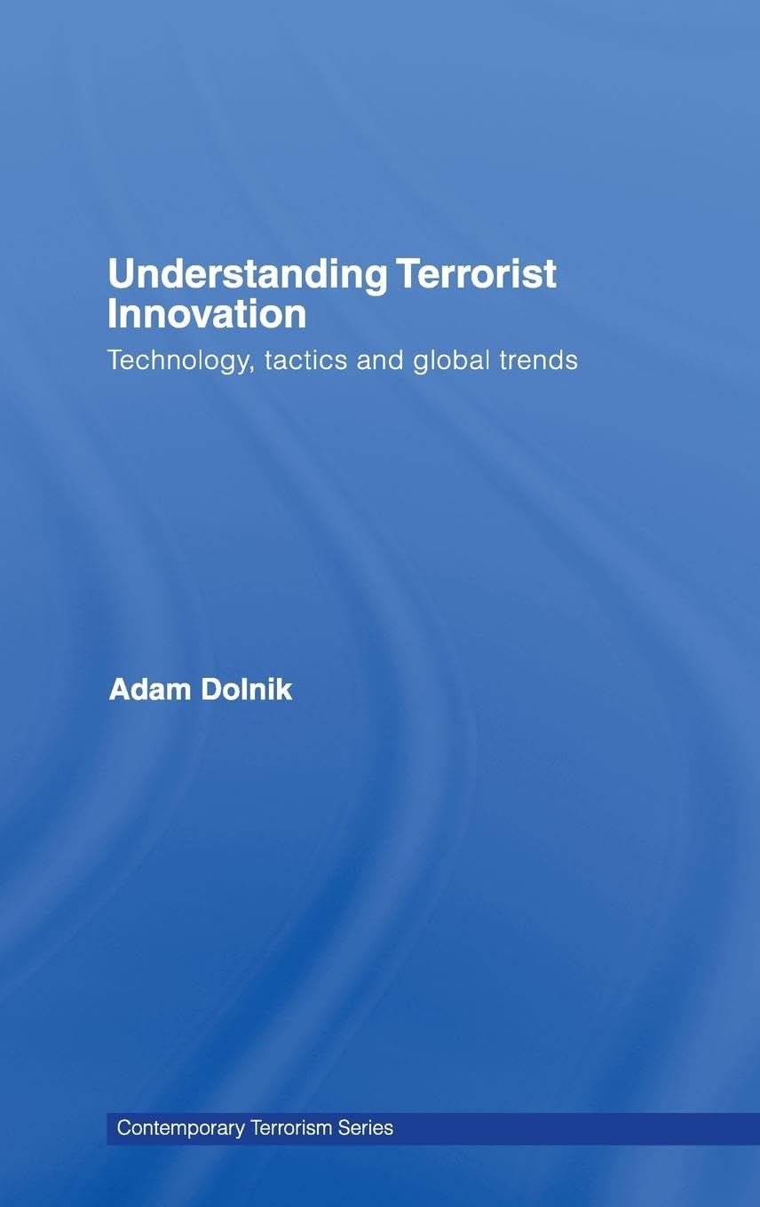 Understanding Terrorist Innovation Social Sciences