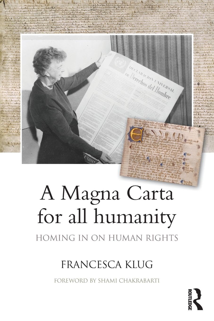 A Magna Carta for all Humanity: Homing in on Human Rights Law