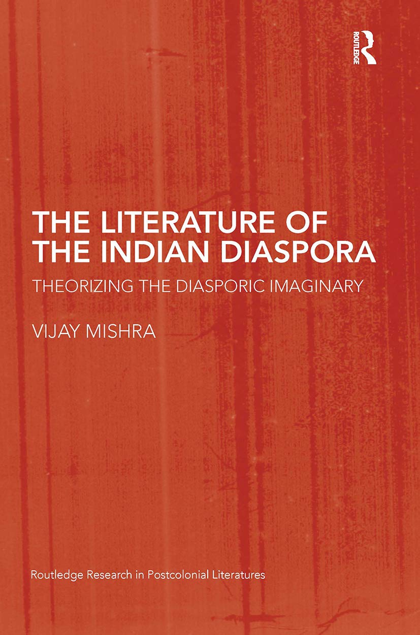 The Literature of the Indian Diaspora Contemporary literature