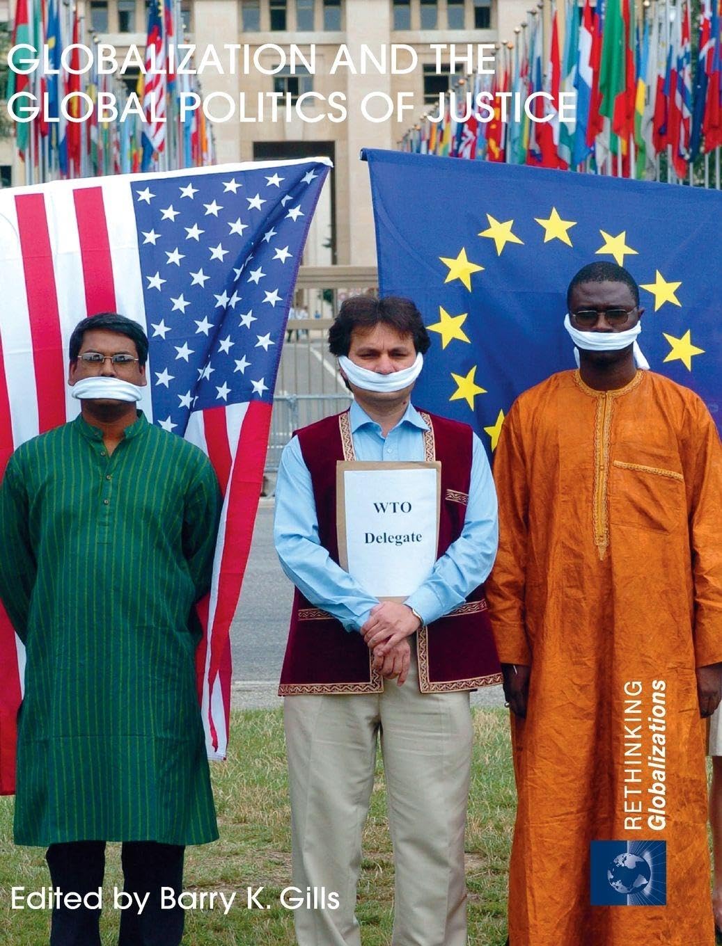 Globalization and the Global Politics of Justice Social Sciences