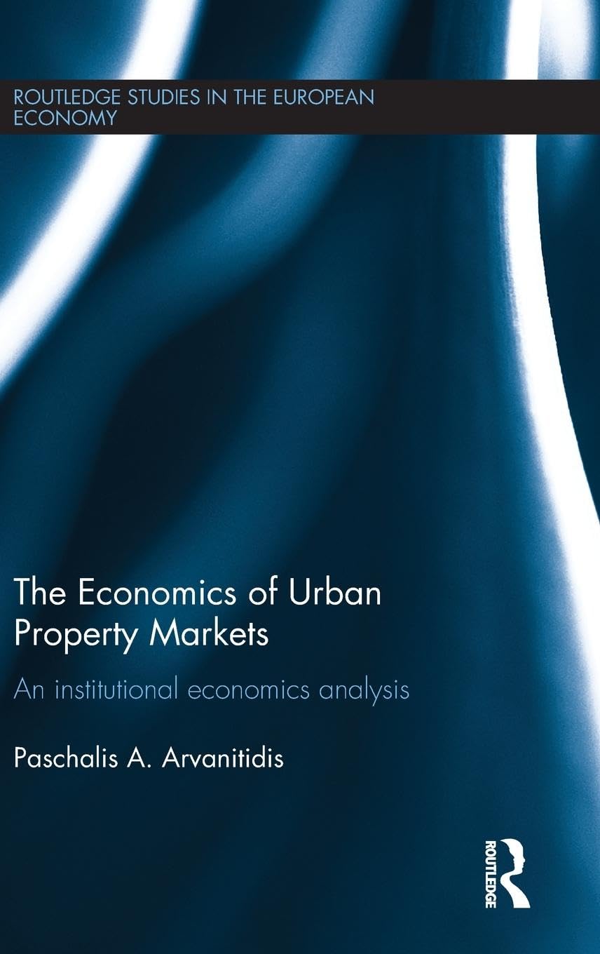 The Economics of Urban Property Markets Social Sciences