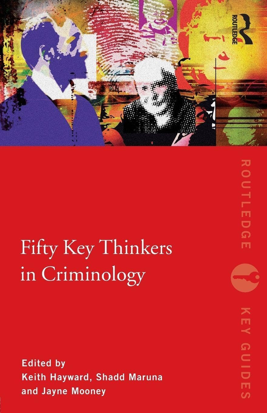 Fifty Key Thinkers in Criminology Law