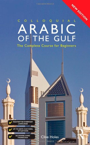 Colloquial Arabic of the Gulf: The Complete Course for Beginners book