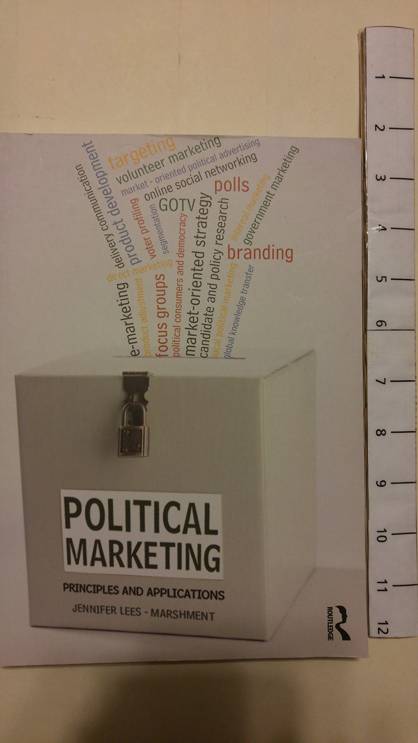 Political Marketing: Principles and Applications Business, Finance & Career
